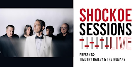 TIMOTHY BAILEY & THE HUMANS on Shockoe Sessions Live!