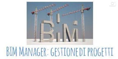 BIM MANAGER: GESTIONE E IMPLEMENTAZIONE DI PROGETTI BIM MANAGER: GESTIONE E IMPLEMENTAZIONE DI PROGETTI