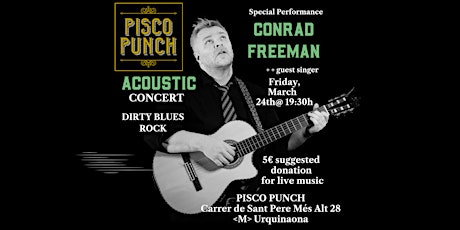 Imagen principal de Conrad Freeman in Pisco Punch-Acoustic Dirty Blues Rock in Ciutat Vella!