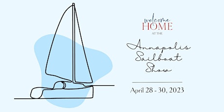 Welcome Home @ Annapolis Sailboat Show