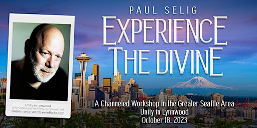 Experience the Divine: A Channeled Workshop with Paul Selig near Seattle primary image