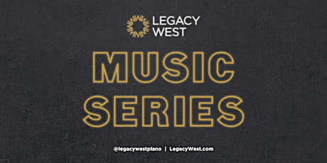 Live Music at Legacy West