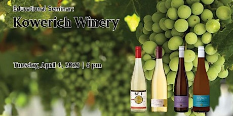 Educational Seminar:  Kowerich Winery