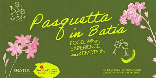 Pasquetta in Batia : food, wine, experience and emotion