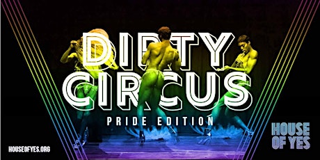 Dirty Circus: Pride Edition
