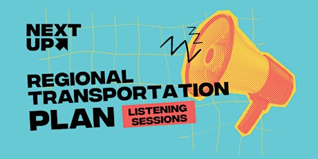 Listening Session: Regional Transportation Plan