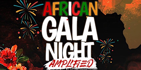 Africa Gala Night ~ Amplified