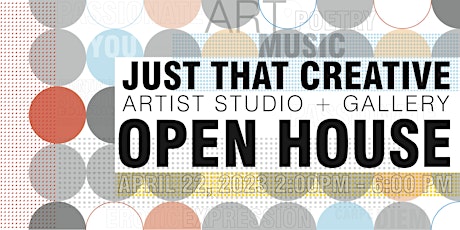 JUST THAT CREATIVE | Studio + Gallery - Open House/Day Party