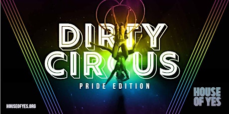 Dirty Circus: Pride Edition
