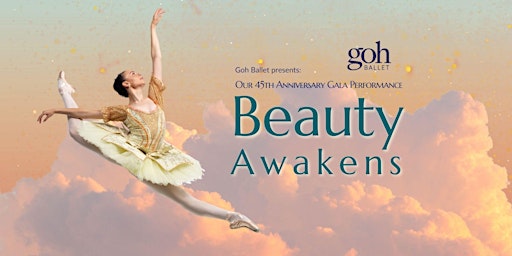 Goh Ballet Presents:  Beauty Awakens primary image