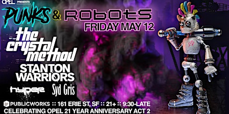 Punks & Robots with The Crystal Method, Stanton Warriors & Hyper