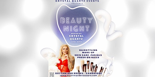 Beauty Night- Makeup, Hair, Nails and Facials- Hosted by Crystal Quartz