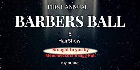 First annual barber's ball