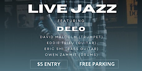 Live Jazz: Featuring D.E.E.O