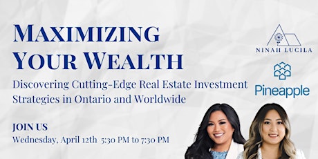 Maximizing Your Wealth: Real Estate Investments in Ontario and Worldwide