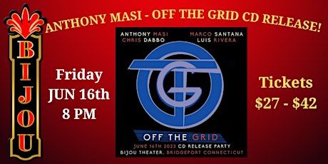 Anthony Masi - Off The Grid CD Release Party!