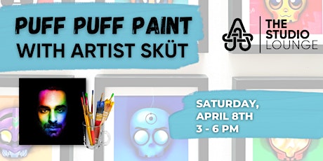 Puff Puff Paint with Artist Sküt @ The Studio Cannabis Lounge