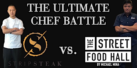 The Ultimate CHEF Battle: StripSteak vs. The Street Food Hall primary image