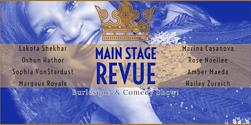 Main Stage Revue - Burlesque & Comedy Show