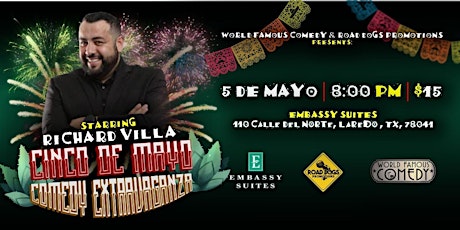 Cinco De Mayo Comedy Extravaganza Starring Richard Villa!