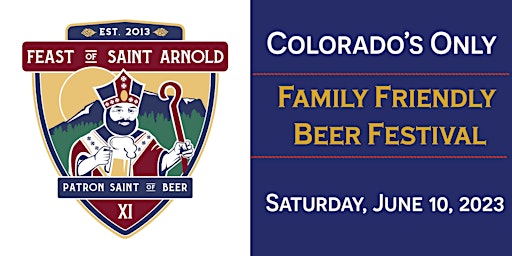 Feast of Saint Arnold XI - Family Friendly Beer Festival