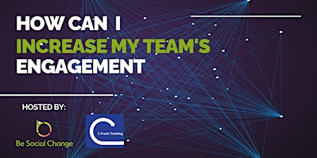 FREE How Can I Increase My Team's Engagement?