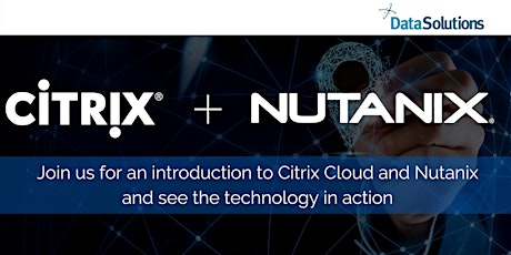 Citrix | Nutanix:  See the Technologies In Action primary image