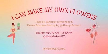 Yoga & Flower Bouquet Making Class