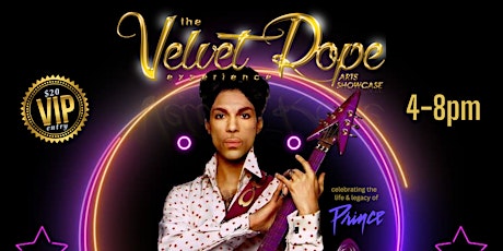 The Velvet Rope Experience Arts Showcase... a tribute to PRINCE!