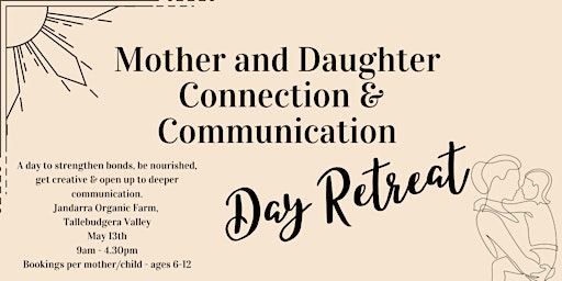 Mother and Daughter Connection & Communication Day Retreat