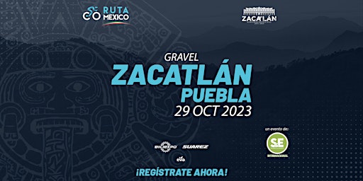 Ruta México Gravel/MTB Maraton ZACATLÁN 2023 primary image