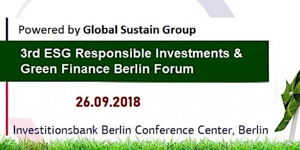 3rd ESG Responsible Investments, Green Finance & Brands Forum   