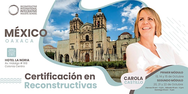 Oaxaca México  - Formación de Reconstructivas con Carola Castillo