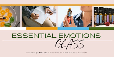 Essential Emotions Class - Learn The Power of Scent and Emotion