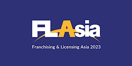 Franchising & Licensing Asia (FLAsia) 2023 primary image