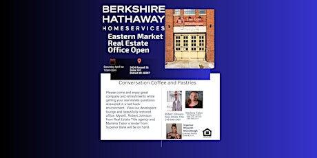 Eastern Market Real Estate Office Open- Coffee and Conversation