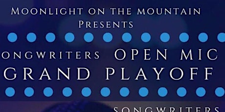 Songwriters Open Mic Grand Playoff primary image