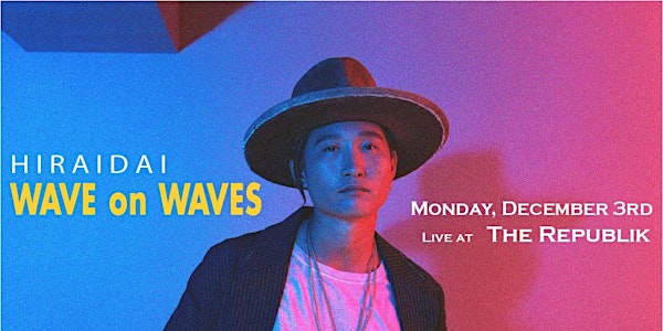 Hirai Dai Wave on Waves