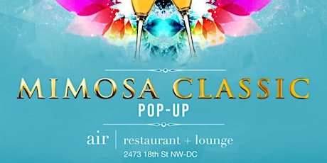 MIMOSA CLASSIC POP UP DAYPARTY - SUN 28th 5pm-11pm primary image