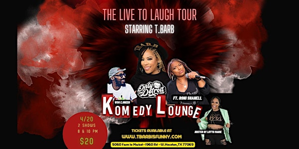 The Live to Laugh Tour starring T. Barb