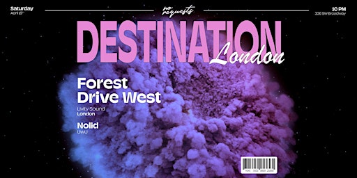 Destination: London with Forest Drive West