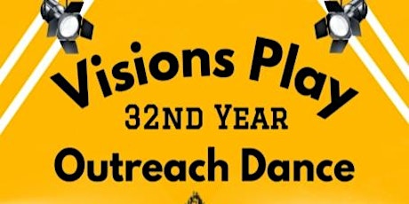 Visions Recovery Play 32nd Year Anniversary Clean & Sober Dance Party