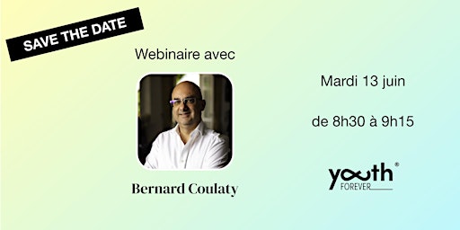 Webinaire Youth Forever x Bernard Coulaty primary image