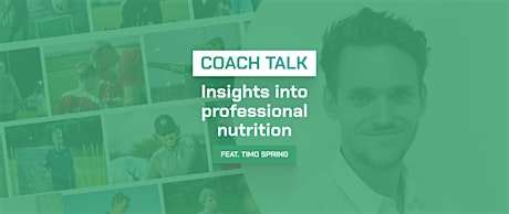Insights into professional nutrition | #coachtalk feat. Timo Spring