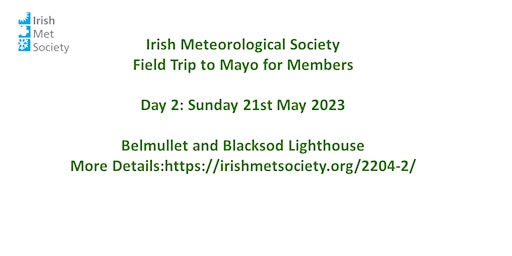 Day 2: Observation Themed Field Trip to Co Mayo for members Sunday May 21st