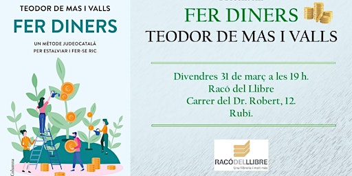 Copia de Presentació del llibre Fer Diners amb en Teodor de Mas i Valls