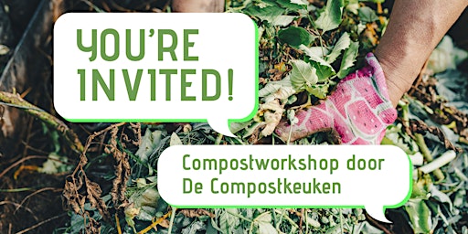 De Compostkeuken presenteert: Workshop Composteren bij Dock Zuid