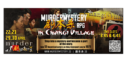 MurderMystery RPG in Changi Village