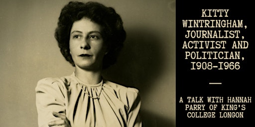 Imagen principal de Kitty Wintringham, journalist, activist and politician, 1908-1966