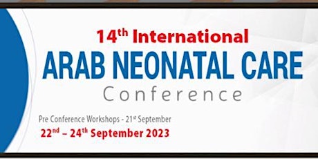 14th International Arab Neonatal Care Conference